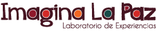 Imagina La Paz :: Laboratorio de experiencias, comparte e imagina la PAZ