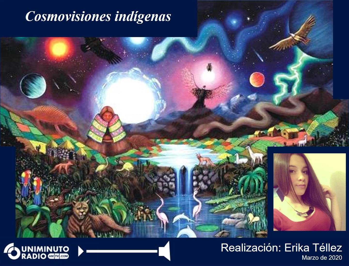 [Podcast] Cosmovisiones indígenas