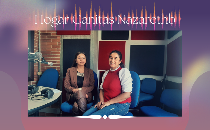 [Podcast] Conocer el Hogar Canitas Nazarethb.